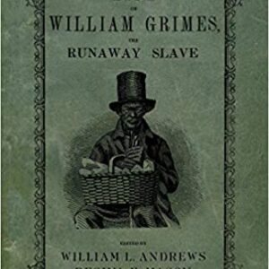 Life of William Grimes, the Runaway Slave